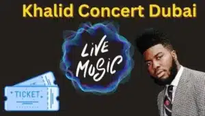 khalid concert dubai 2024